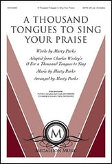 A Thousand Tongues to Sing Your Praise SATB choral sheet music cover